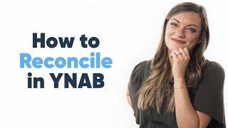 Reconciling in YNAB: A Step-by-Step Guide