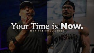 Your Time is NOW - Motivational Video for 2025