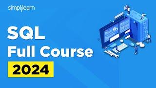 SQL Full Course for Beginners | SQL Full Course | SQL CTE | Advanced SQL | Simplilearn