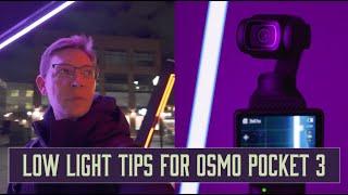 5 EASY TIPS for Cinematic Low Light Footage with DJI Osmo Pocket 3