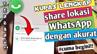 cara share lokasi di whatsapp agar akurat 2024