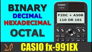 Casio Classwiz FX-991EX FX-87DEX FX-570EX Binary Decimal Hexadecimal Octal conversion