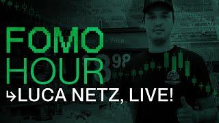 FOMO HOUR 149 - LUCA NETZ LIVE!