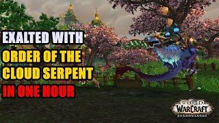 Exalted with Order of the Cloud Serpent in ONE HOUR