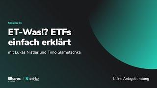 Investieren mit ETFs - Live Sessions mit BlackRock - Teil 1: ET-Was!? ETFs einfach erklärt