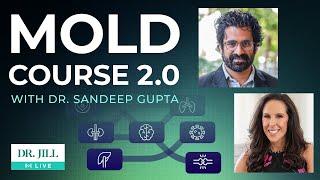 36: Dr. Jill Interviews Dr. Sandeep Gupta on Mold Course 2.0