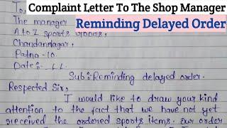 Letter To Manager About Delayed Order In English | Write A Complaint Letter About Delayed  Delivery