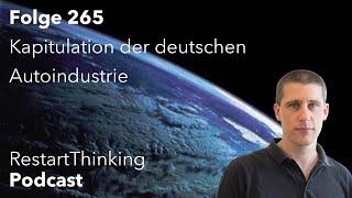 RestartThinking-Podcast Folge 265 - Kapitulation der deutschen Autoindustrie