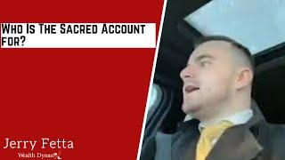 Who is the sacred account ideal for?