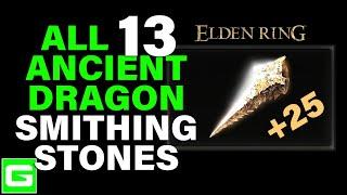 Elden Ring - All Ancient Dragon Smithing Stone Locations (in order of difficulty)