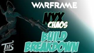 Warframe  8.0.4 - Nyx Chaos build breakdown, Best Defense Warframe, w/ gameplay