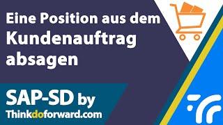 Eine Position aus dem Kundenauftrag absagen - SAP