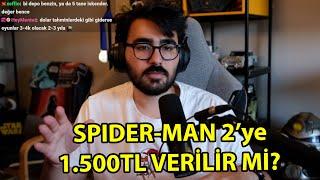 Spider-Man 2'ye 1.500TL Verilir Mi? (Oyunu Denemiş Biri Olarak Cevaplıyor) | Videoyun