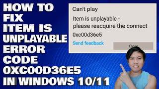 How To Fix Item Is Unplayable Error Code 0xc00d36e5 in Windows 10/11