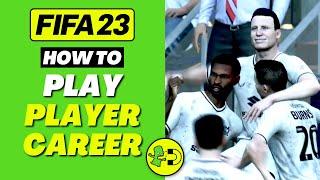 FIFA 23 How to Play Player Career