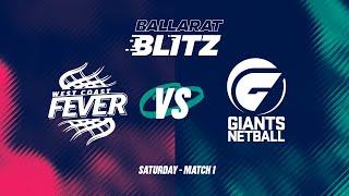 2025 Ballarat Blitz Game 1 | West Coast Fever vs GIANTS Netball