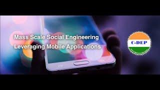 Webinar - Mass Scale Social Engineering Leveraging Mobile Applications