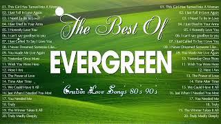 Evergreen Melodies Collection NONSTOP Love Songs 80s 90s  Best Of Cruisin Love Songs Collection