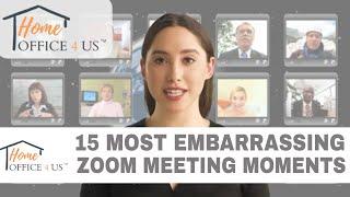 15 MOST EMBARRASSING AND FUNNY ZOOM MEETING MOMENTS