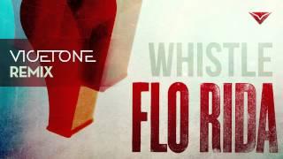 Flo Rida - Whistle (Vicetone Remix)