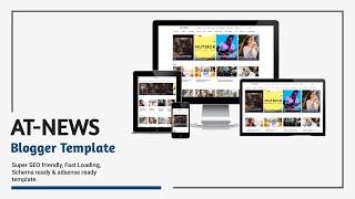 AT NEWS BLOGGER TEMPLATE (2022 ) - NEWS BLOGGER TEMPLATE