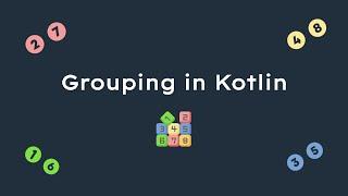 Some Grouping with Kotlin