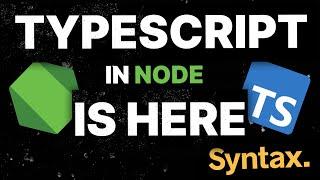 TypeScript in NodeJS has Arrived In Nightlies