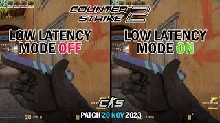 CS2 Low Latency Mode  OFF VS Low Latency Mode ON | Update 20/Nov/2023