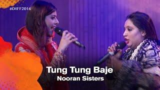 Tung Tung Baje | Nooran Sisters | Dhaka International FolkFest 2016