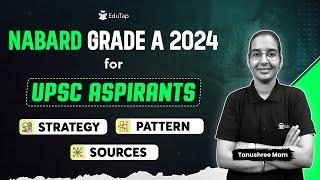 NABARD Grade A 2024 Preparation Strategy | Sources for NABARD Grade A | Exam Pattern of NABARD Exam