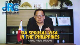 13A Spousal Visa in the Philippines: All You Need to Know