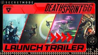 DEATHSPRINT 66 Launch Trailer