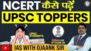 How to Read NCERT for UPSC by Ojaank Sir - Tips and Strategies