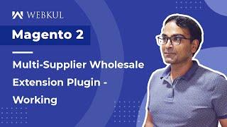 Magento 2 B2B Multi-Supplier Wholesale Plugin - Workflow