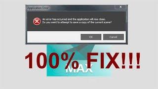 3D Max 2018-19 | How to fix problem: "An error has occurred and the application will now close"