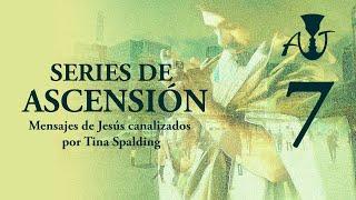 Series de Ascensión, video 7 - Tina Spalding Canaliza Jesús & Ananda