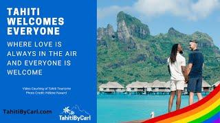 LGBTQ Travel to The Islands of Tahiti – A Paradise for All!