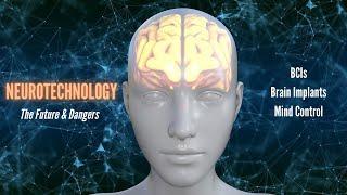 The Future of Neurotechnology | BCI's | Brain Implants and More