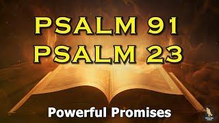 PSALM 23 & PSALM 91 The Two Most Powerful Prayers In The Bible