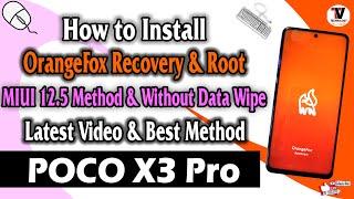 POCO X3 Pro : Install OrangeFox Recovery & Root (No Data Wipe & Best Method) MIUI 12.5 Method 