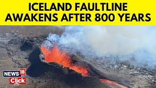 Iceland Volcano Eruptions | Icelandic Faultline Has Awakened After 800 Years | N18V | News18