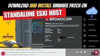 How to Update Standalone ESXi Host to the Latest Patch - Step-by-Step Guide #vmware #techtutorial