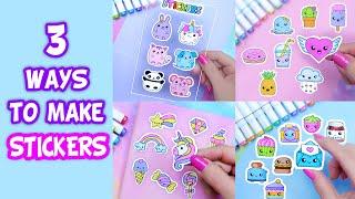 3 Ways! How to Make Stickers/ DIY Stickers / Handmade Stickers / Homemade Stickers