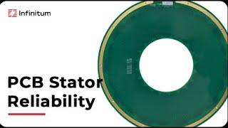 Printed Circuit Board (PCB) Stator Reliability