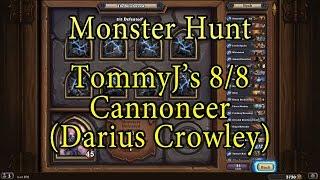 Hearthstone: The Witchwood Cannoneer Monster Hunt (Darius Crowley)