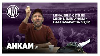 'Türk Futbolunda Menajerlik Çetesi Var!' | Atilla Türker | Ahkam #1