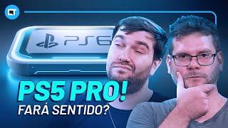 PS5 Pro: faz sentido para quem?