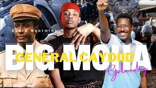 BIG MOHA || GENERAL CAYDIID | GALMUDUG GUUL ||Official Music Video2024