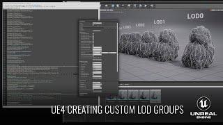 UE4 - Generating LODs & Creating Custom LOD Groups