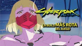 La build MÁS ROTA de Cyberpunk 2077 | Cyberpunk Builds en Español